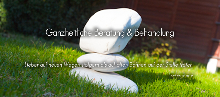 Ganzheitliche Beratung & Behandlung